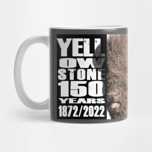 Bison of Yellowstone 150 Year Celebration - Yellowstone 150 tears Mug